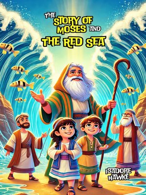 cover image of The Story of Moses and the Red Sea